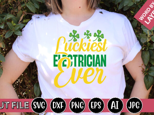 Luckiest electrician ever svg vector for t-shirt