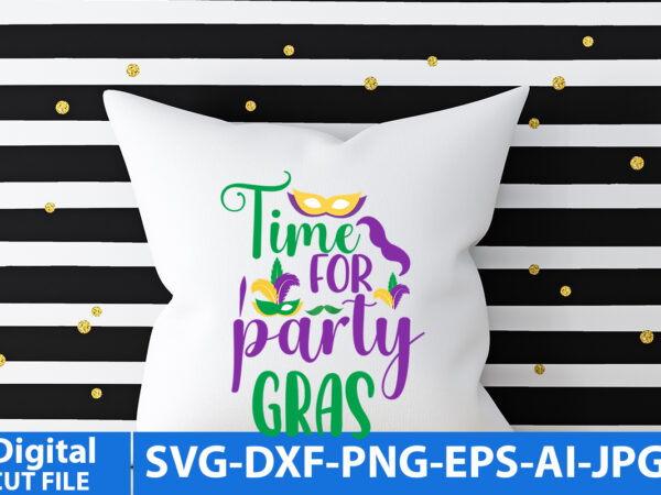 Time for party gras t shirt design