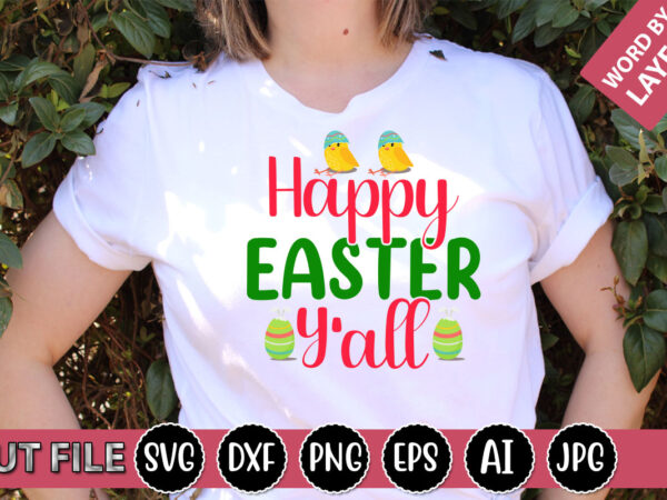 Happy easter y’all svg vector for t-shirt