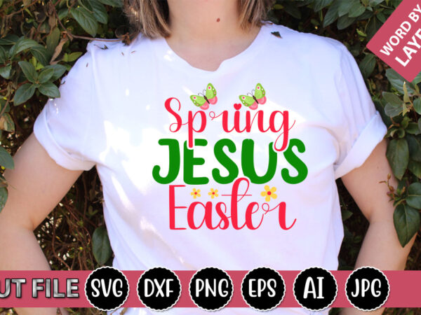 Spring jesus easter svg vector for t-shirt