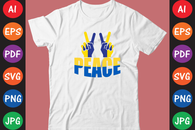 Peace Ukraine T-shirt And SVG Design