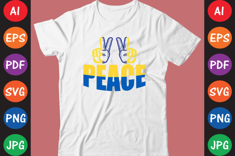 Peace Ukraine T-shirt And SVG Design