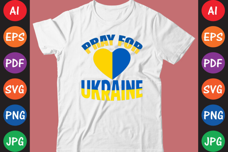 Pray For Ukraine T-shirt And SVG Design