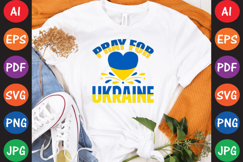 Pray For Ukraine T-shirt And SVG Design