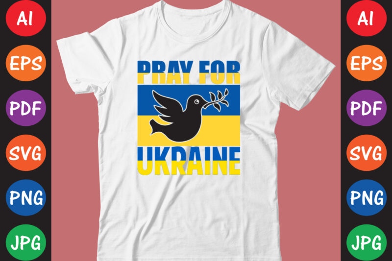 Pray For Ukraine T-shirt And SVG Design