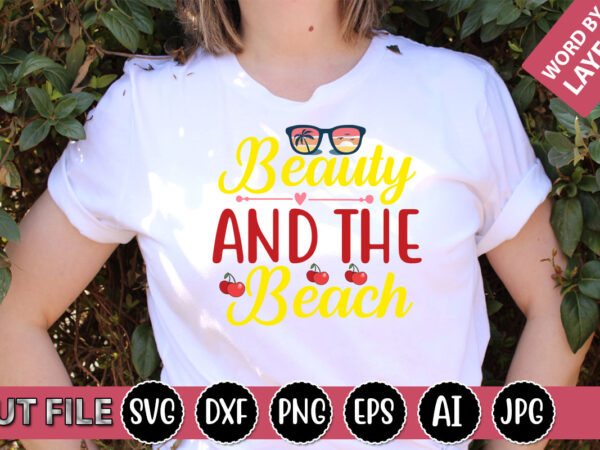 Beauty and the beach svg vector for t-shirt