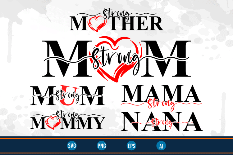 strong mom quotes t shirt design sublimation bundle graphic vector, Mothers Day svg t shirt design