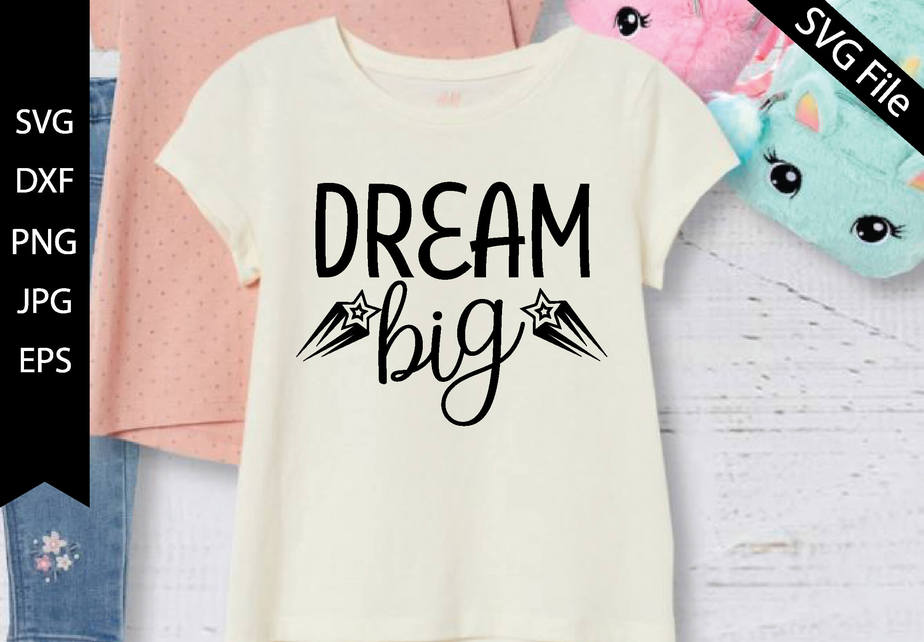 dream big - Buy t-shirt designs