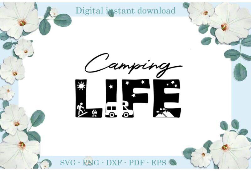 Treanding gifts Camping Life Camping Day , Diy Crafts Camping Life Svg Files For Cricut, Motivate Silhouette Sublimation Files, Cameo Htv Prints