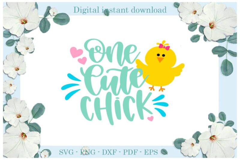 Happy Easter Day One Cute Chick Diy Crafts Christian Chick Svg Files For Cricut, Easter Sunday Silhouette Trending Sublimation Files, Cameo Htv Print