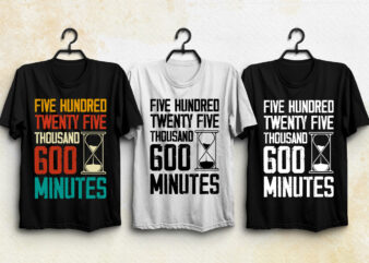 525,600 Minutes T-Shirt Design