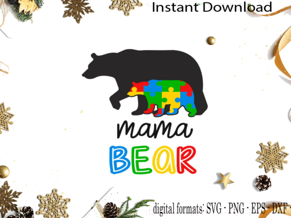 Autism awareness mama bear svg sublimation files t shirt vector