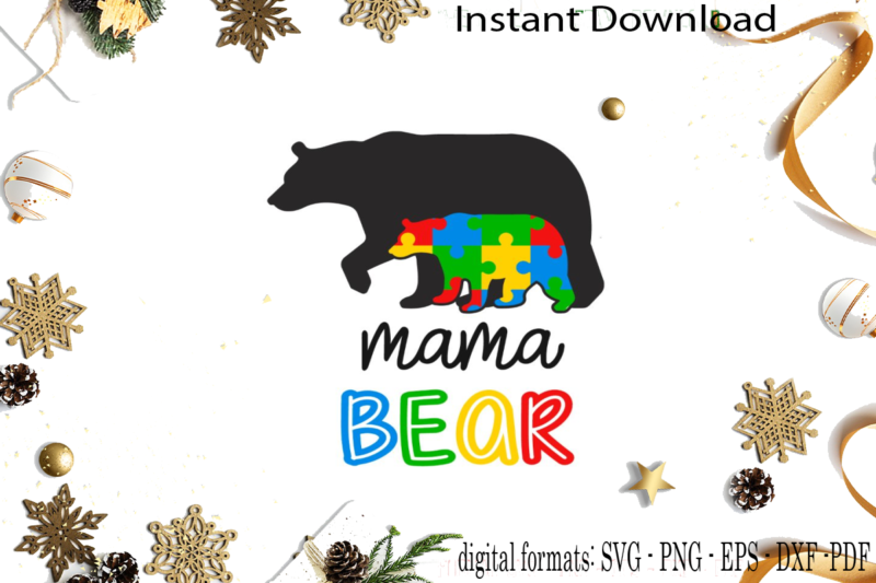 Autism Awareness Mama Bear SVG Sublimation Files