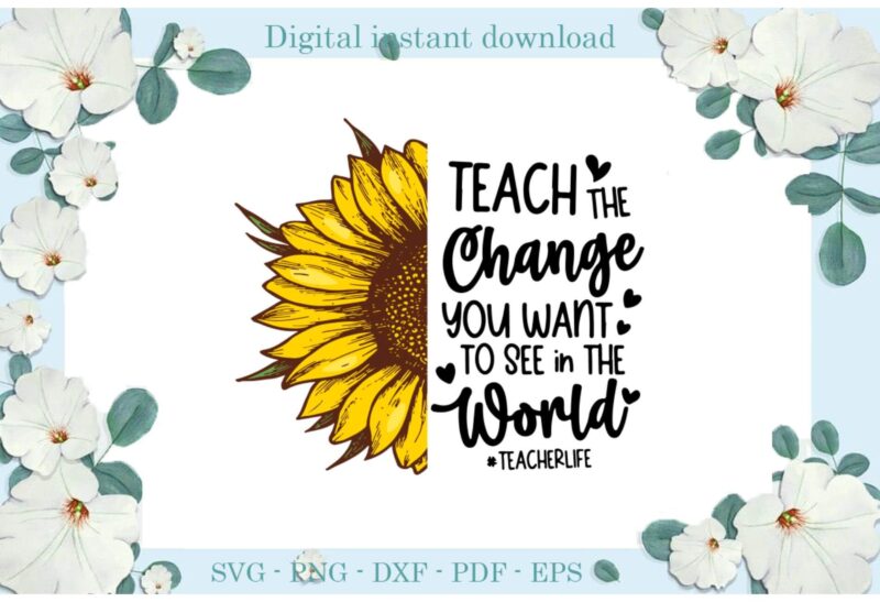 Trending gifts, Sunflower Teacher Day Teacher Life Diy Crafts Teacher Life Svg Files For Cricut, Sunflower Silhouette Sublimation Files, Cameo Htv Prints