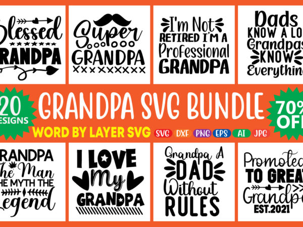 Grandpa svg bundle, grandpa bundle, father’s day svg, grandpa svg, fathers day bundle, daddy svg, dxf, png instant download, grandpa quotes,grandpa svg, papa svg, pawpaw svg, gramps svg, grandpa svg t shirt design template