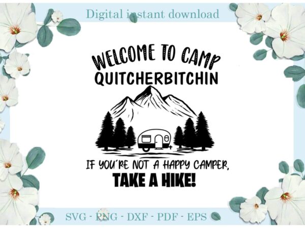 Trending gifts, take a hike camping day diy crafts camping day svg files for cricut, welcome to camp silhouette sublimation files, cameo htv prints t shirt designs for sale