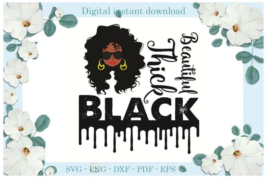 Black Beautyful Thick Gift Ideas Diy Crafts Svg Files For Cricut ...