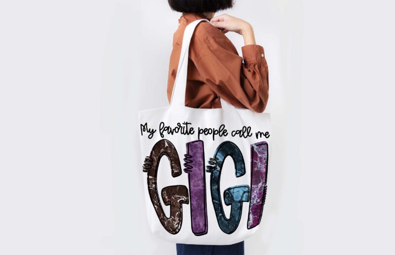 My Favorite People Call Me Gigi Tshirt Design