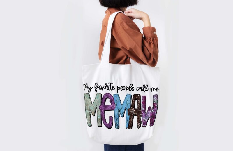 My Favorite People Call Me Memaw Tshirt Design