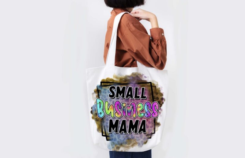 Small Business Mama Tshirt Design