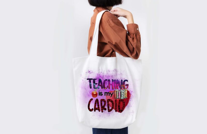 Teaching Is My Cardio Tshirt Design