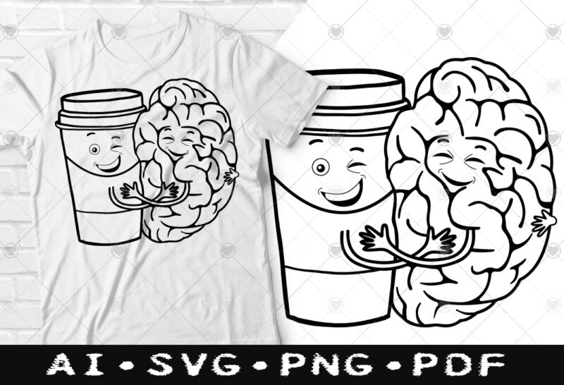 Coffee Brain Needs A Hug Funny Saying t-shirt design, Coffee Brain Needs A Hug Funny Saying SVG, When Your Brain Needs a Hug tshirt, Coffee for brain tshirt, Coffee connect