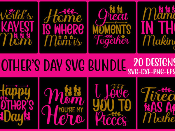 Mother’s day svg bundle t shirt designs for sale