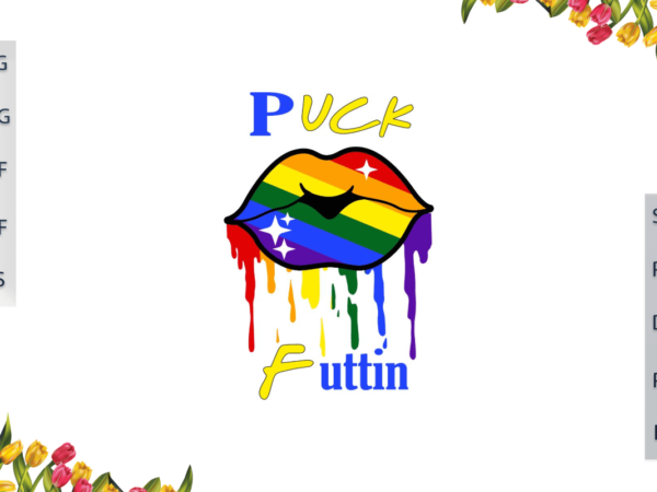 Lgbt lip drip rainbow puck futtin gift for parade gay lesbian pride ally diy crafts svg files for cricut, silhouette sublimation files, cameo htv print t shirt vector graphic