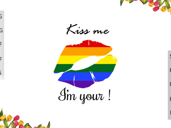 Lgbt lip drip rainbow kiss me its yours gift for parade gay lesbian pride ally diy crafts svg files for cricut, silhouette sublimation files, cameo htv print t shirt vector graphic