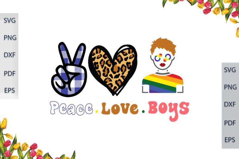 LGBT Gifts, Peace Love Boys Gift For Gay Pride Vector Diy Crafts Svg Files For Cricut, Silhouette Sublimation Files, Cameo Htv Files