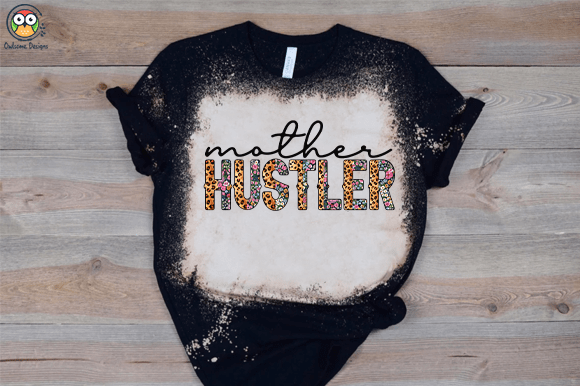 Mother Hustler t-shirt design