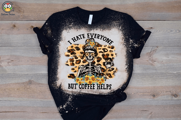 I hate everyone but coffee helps t-shirt design