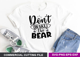 Don t wake the bear- SVG