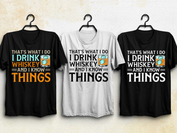 Drink whiskey t-shirt design