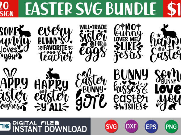 Easter svg t-shirt bundle, easter day shirt, happy easter shirt, easter svg, bunny shirt, cutest bunny shirt, easter shirt print template, easter svg t shirt design, easter vector clipart, easter