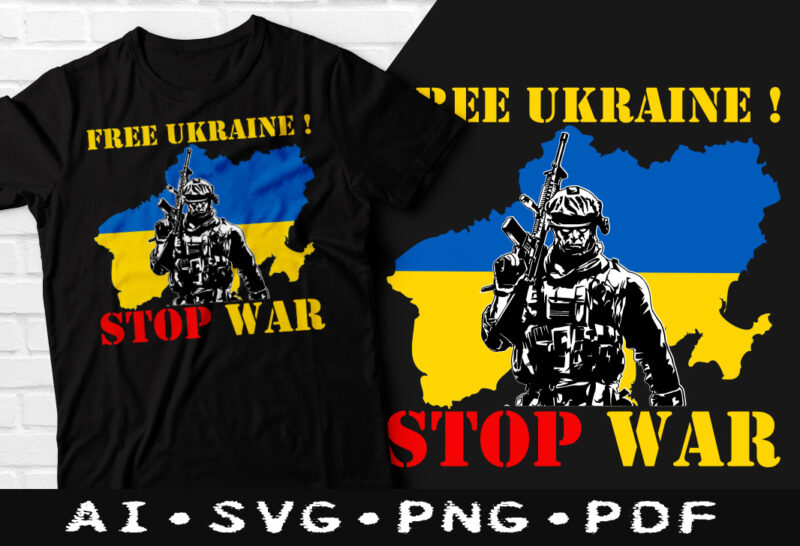 Free ukraine ! stop war t-shirt design, Free ukraine ! stop war SVG, Stop war tshirt, Free ukraine tshirt, Funny Stop war tshirt