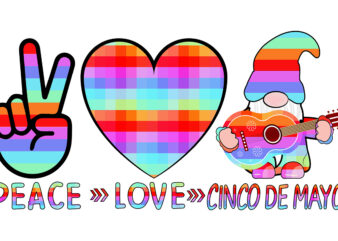 Peace, Love Cinco De Mayo Design