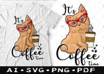 It’s coffee time t-shirt design, It’s coffee time SVG, Dog with Coffee tshirt, Coffee tshirt, Happy Coffee day tshirt, Funny Coffee tshirt