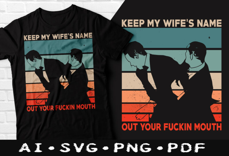 Will Smith and Chris Rock Oscars Funny Fight tshirt design Bundle, Keep My Wife’s Name Out Of Your Fucking Mouth Will Smith Funny tshirt, Will Smith Meme tshirt, Will Smith