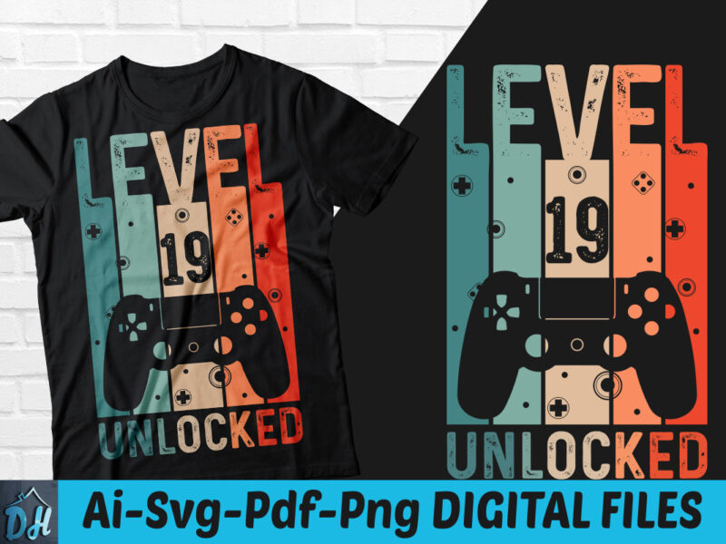 Level 19 Unlocked Game t-shirt design, Level 19 Unlocked Gameing SVG, Game level 19 tshirt, Unlocked level Game tshirt, Game Level t shirt, Happy Gaming tshirt, Funny Gaming tshirt