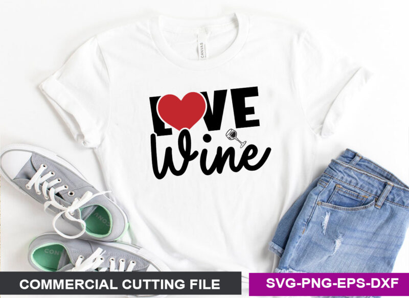 Love wine- SVG