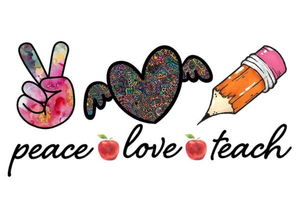 Peace love teach tshirt design