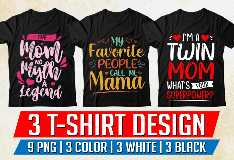 Mom Mother Mama T-Shirt Design