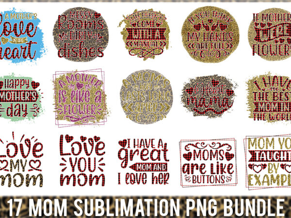 Mom sublimation png bundle t shirt designs for sale