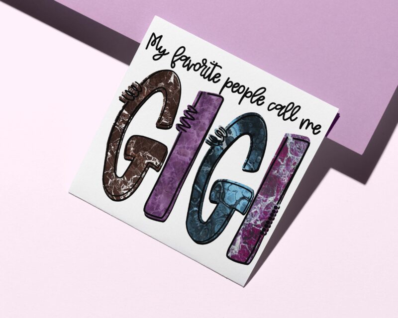 My Favorite People Call Me Gigi Tshirt Design