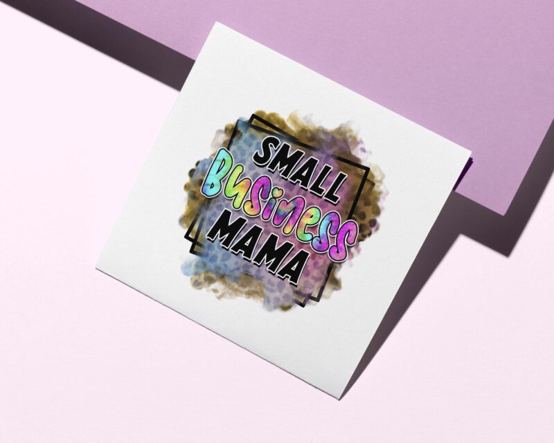 Small Business Mama Tshirt Design