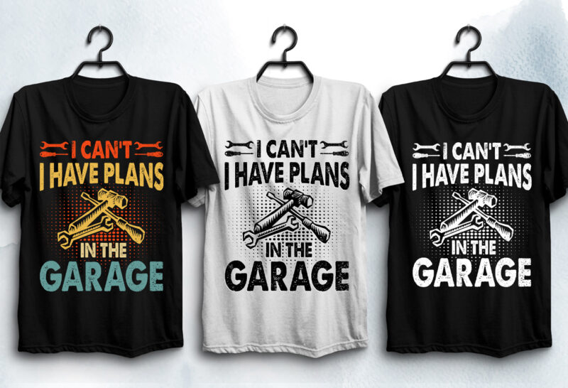 Plans in The Garage T-Shirt Design