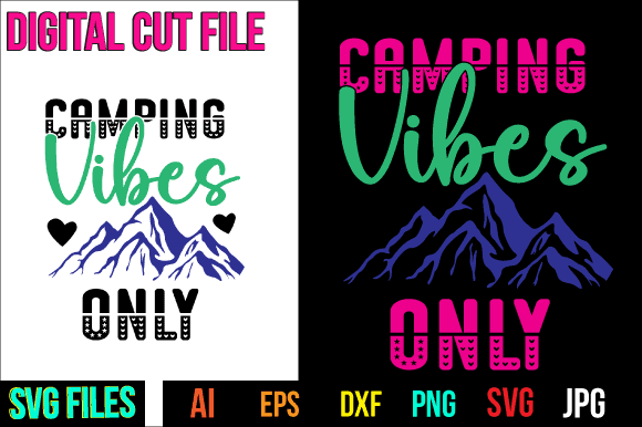 Camping vibes only svg cut file t shirt vector file