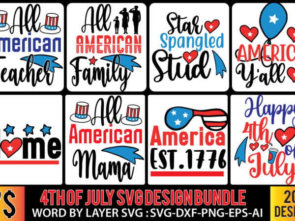 4th of july t-shirt design , 4th of july svg bundle,july 4th svg, fourth of july svg, independence day svg, patriotic svg,4th of july sublimation bundle svg, 4th of july