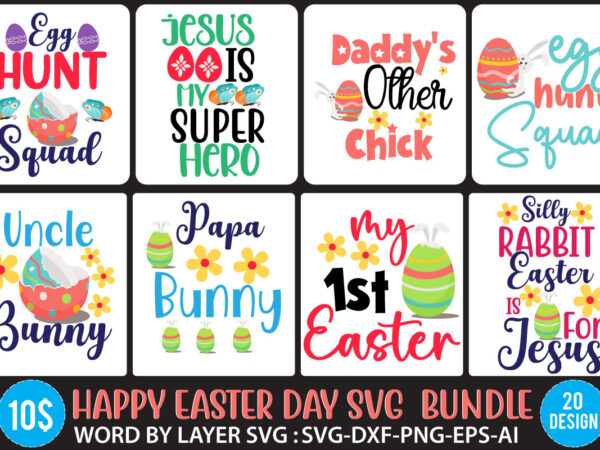 Easter day svg bundle,easter day t shirt bundle,easter day svg bundle quotes